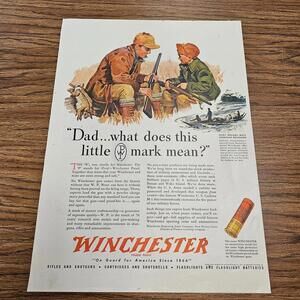 VTG Winchester Firearms Ad 1940s “Dad…What Does This Mark Mean?” Hunting America
